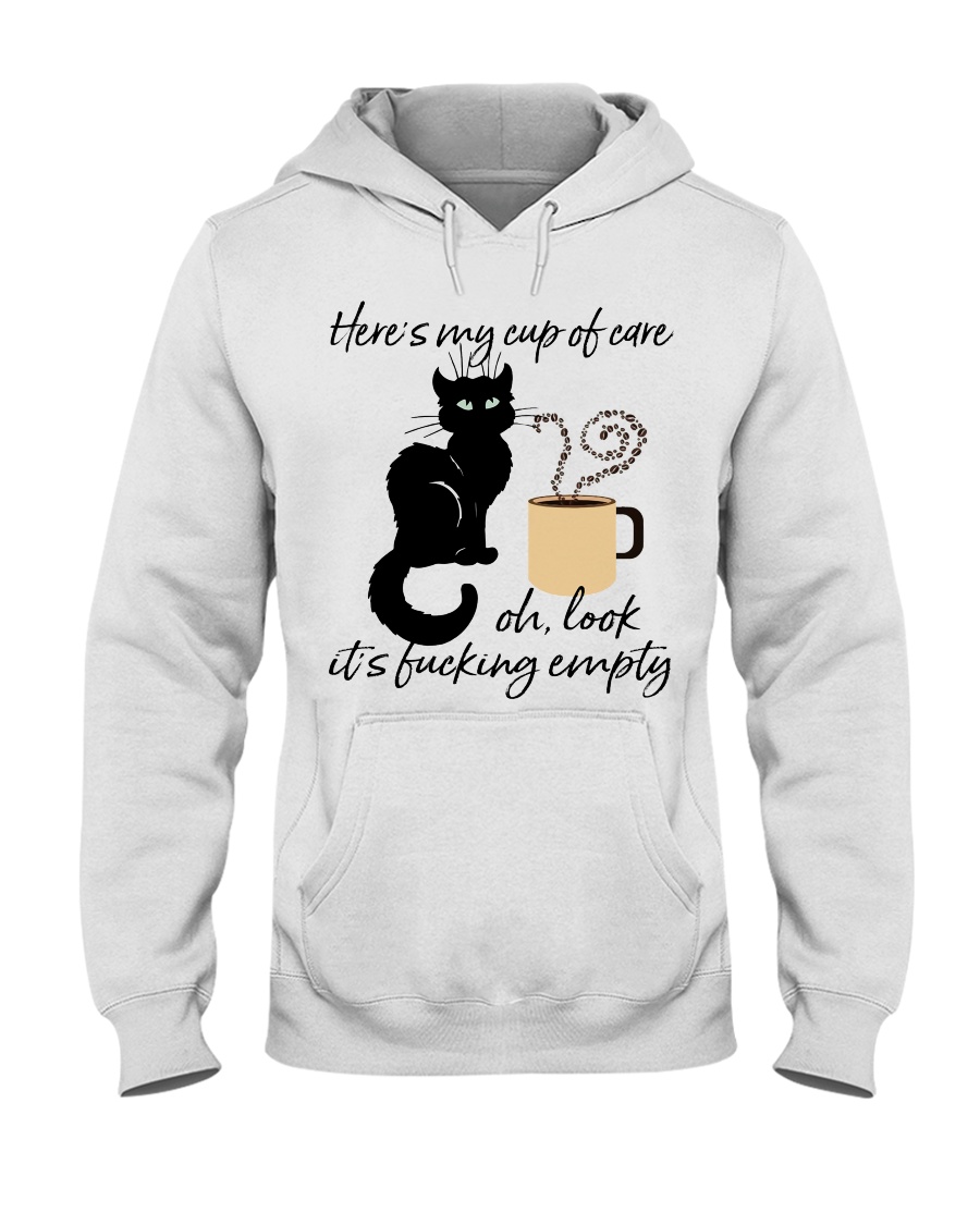 Heres My Cup Of Care Hooded Sweatshirt