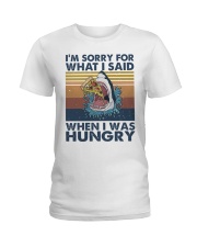 Im Sorry For What I Said Ladies T-Shirt tile