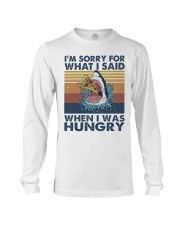 Im Sorry For What I Said Long Sleeve Tee tile