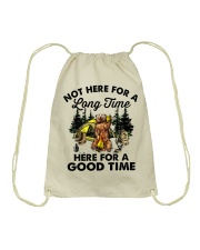 Not Here For A Long Time Drawstring Bag thumbnail