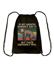 If My Mouth Doesnt Say It Drawstring Bag thumbnail