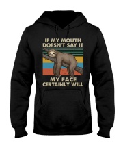 If My Mouth Doesnt Say It Hooded Sweatshirt thumbnail