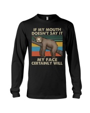 If My Mouth Doesnt Say It Long Sleeve Tee thumbnail