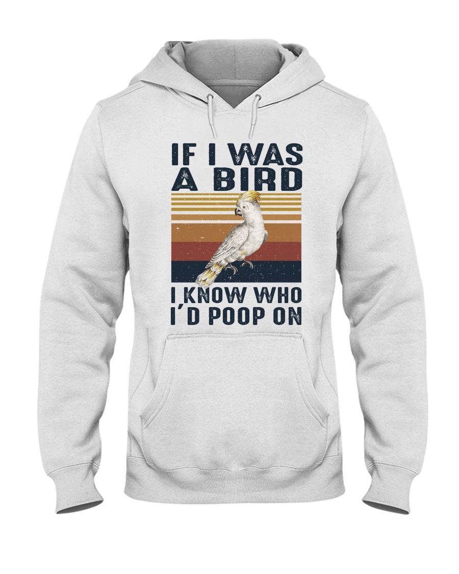 If I Was A Bird Hooded Sweatshirt