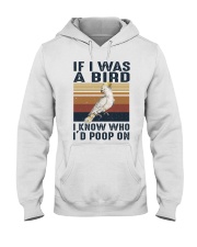 If I Was A Bird Hooded Sweatshirt front