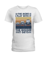 The More I Play Whit It Ladies T-Shirt tile