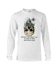 And Into The Forest I Go Long Sleeve Tee thumbnail