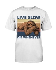 Live Slow Die Whenever Classic T-Shirt tile