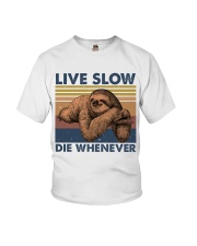 Live Slow Die Whenever Youth T-Shirt tile