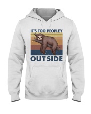It Is Too Peopley Hooded Sweatshirt front