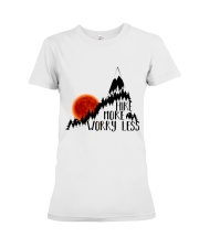 -Hike More Worry Less Premium Fit Ladies Tee tile