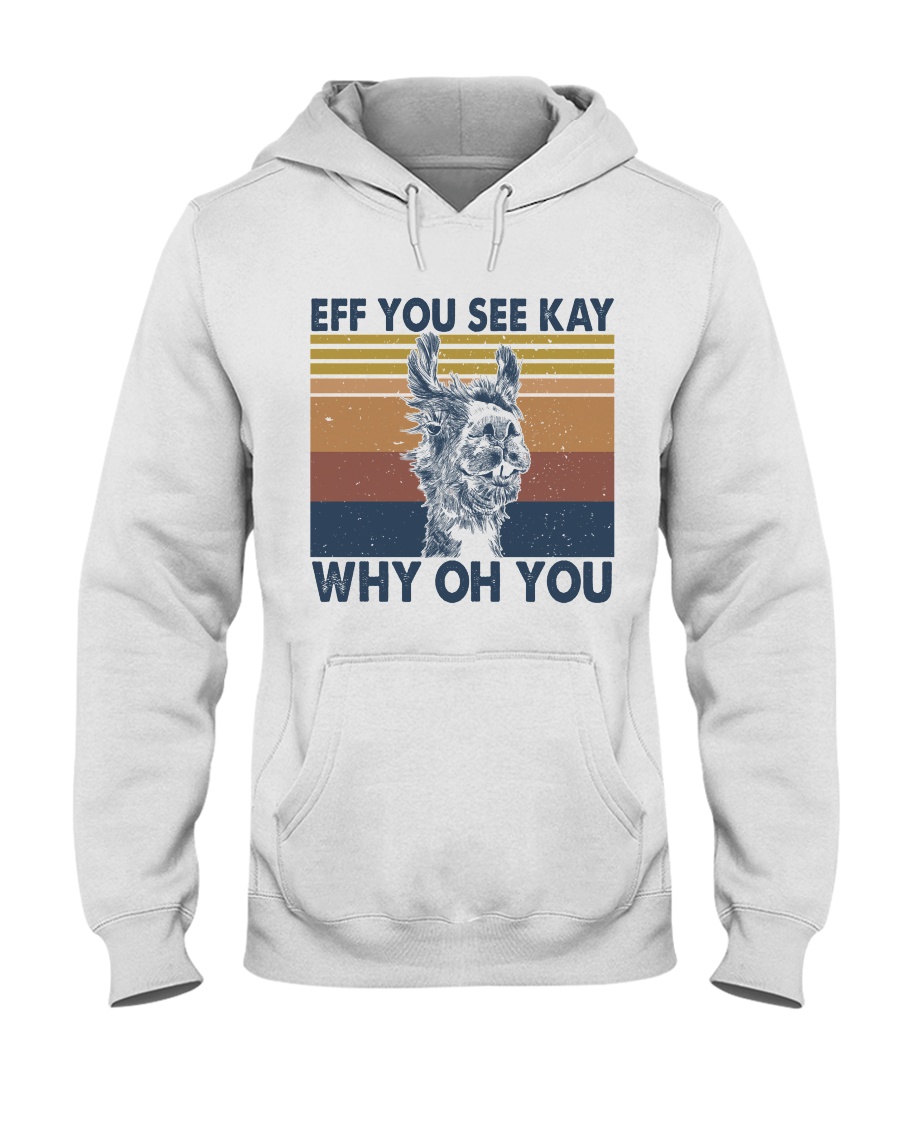 Eff You See Kay Hooded Sweatshirt