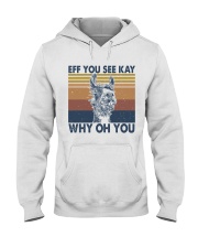 Eff You See Kay Hooded Sweatshirt front