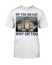 Eff You See Kay Classic T-Shirt tile