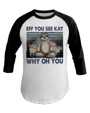 Eff You See Kay Baseball Tee tile