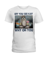 Eff You See Kay Ladies T-Shirt tile
