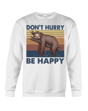 Dont Hurry Be Happy Crewneck Sweatshirt tile