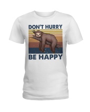 Dont Hurry Be Happy Ladies T-Shirt tile
