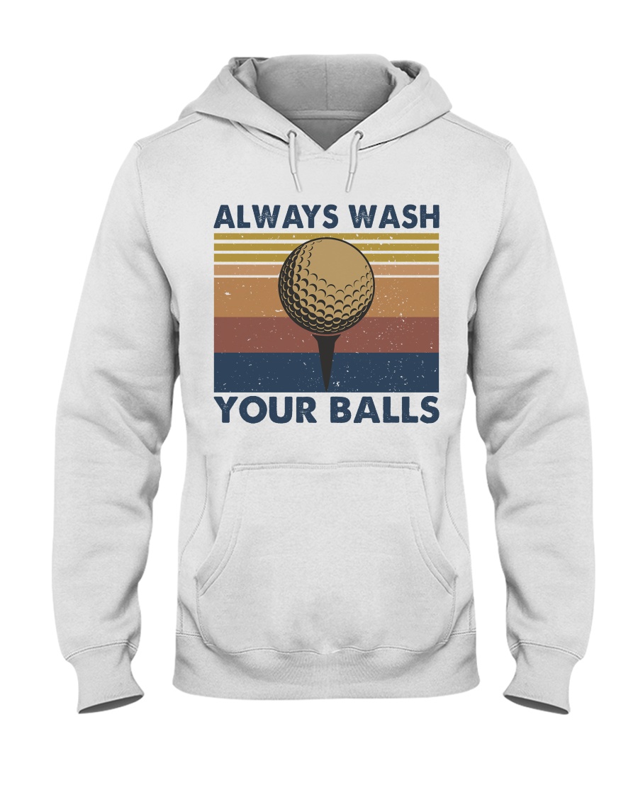 Always Wash Your Balls Hooded Sweatshirt