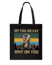 Eff You See Kay Tote Bag tile