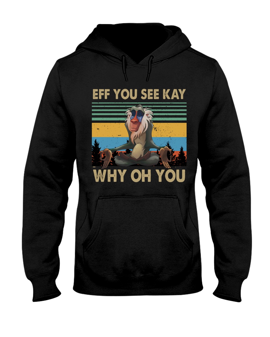 Eff You See Kay Hooded Sweatshirt