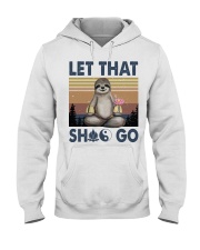Lat That Shlt Go Funny Yoga Hooded Sweatshirt front