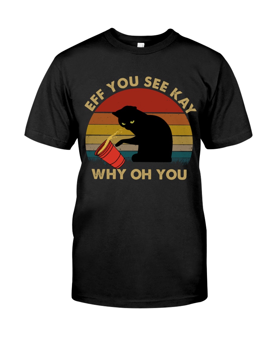 Eff You See Key Classic T-Shirt