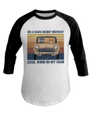 On A Dark Desert Highway Baseball Tee thumbnail