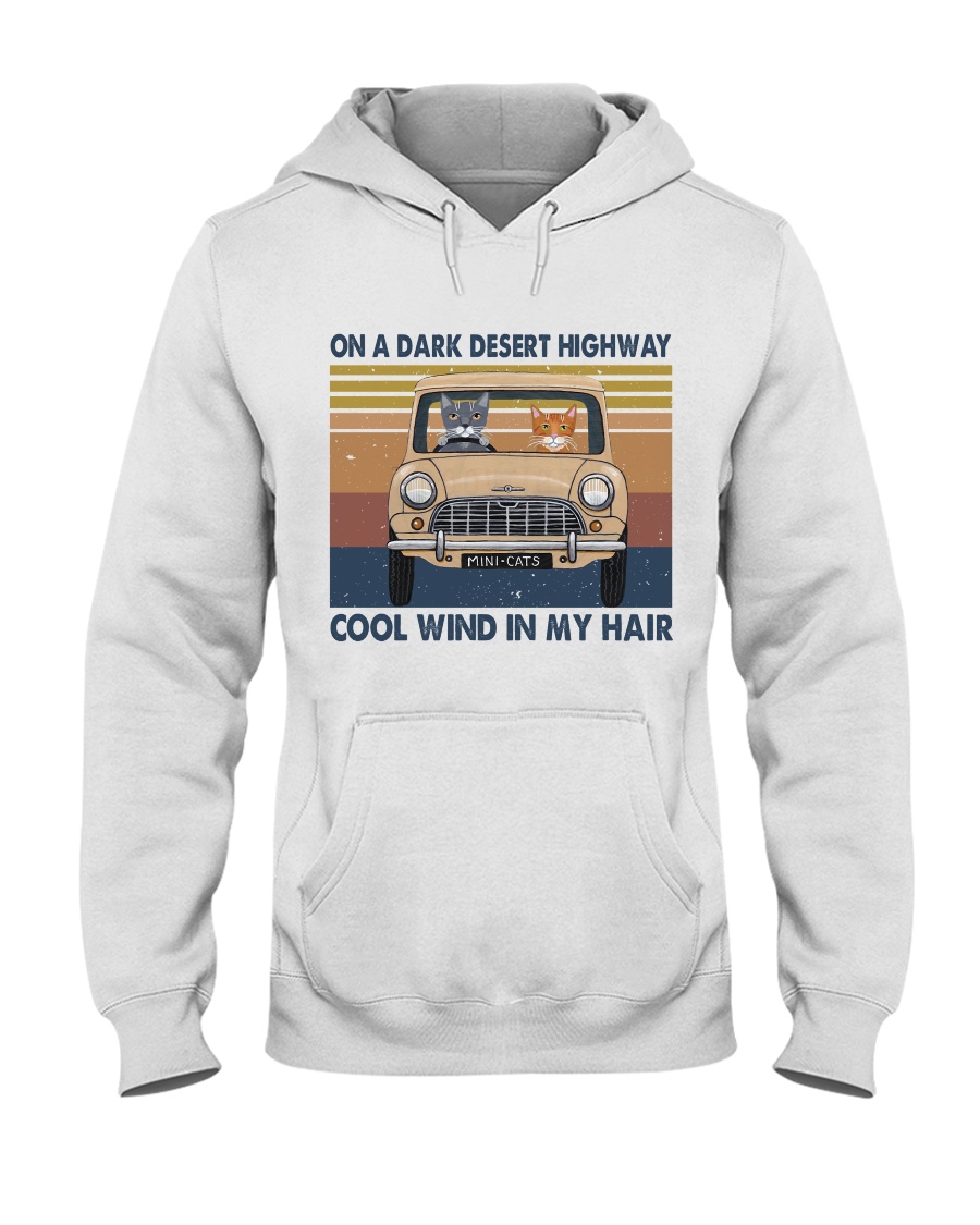 On A Dark Desert Highway Hooded Sweatshirt