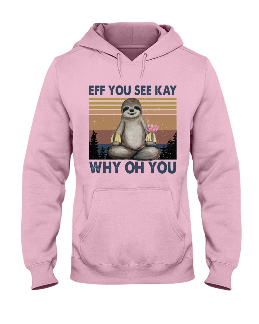 Eff You See Kay Hooded Sweatshirt