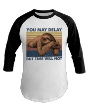 You May Delay Funny Sloth Baseball Tee thumbnail