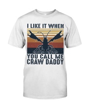 When You Call Me Craw Daddy Classic T-Shirt tile