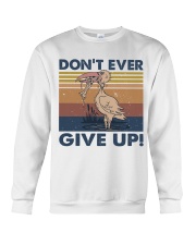 Dont Ever Give Up Crewneck Sweatshirt thumbnail