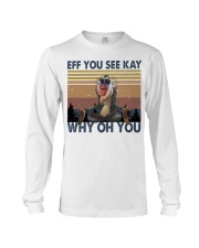 Eff You See Kay Long Sleeve Tee tile