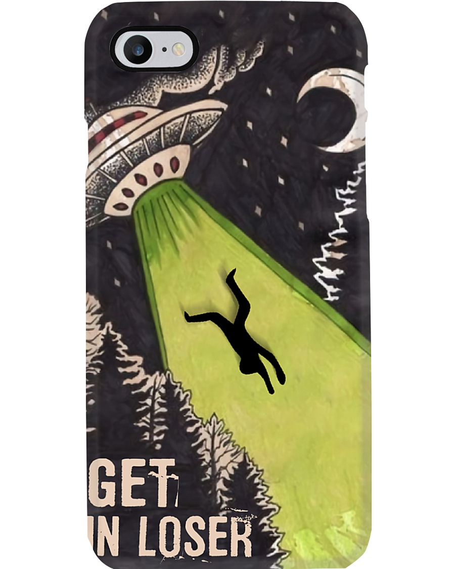 Get In Loser Phone Case