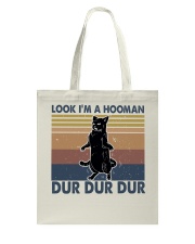 Look Im A Hooman Tote Bag thumbnail