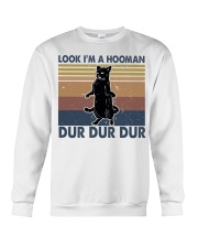 Look Im A Hooman Crewneck Sweatshirt thumbnail