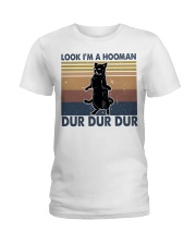 Look Im A Hooman Ladies T-Shirt thumbnail