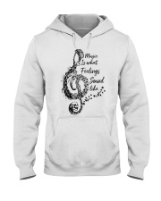 What Feelings Sound Like Hooded Sweatshirt front
