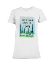 I Am At Home Among The Trees Premium Fit Ladies Tee tile