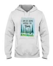 I Am At Home Among The Trees Hooded Sweatshirt tile