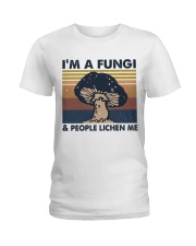 Im A Fungi Ladies T-Shirt thumbnail