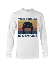 Your Problem Is Obvious Long Sleeve Tee tile