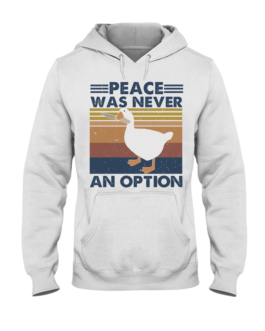 Peace Was Never An Option Hooded Sweatshirt