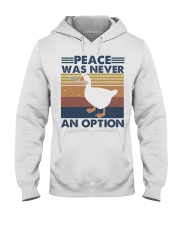 Peace Was Never An Option Hooded Sweatshirt front