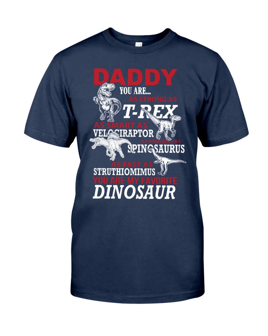 Daddy You Are My Favorite Dinosaur Classic T-Shirt