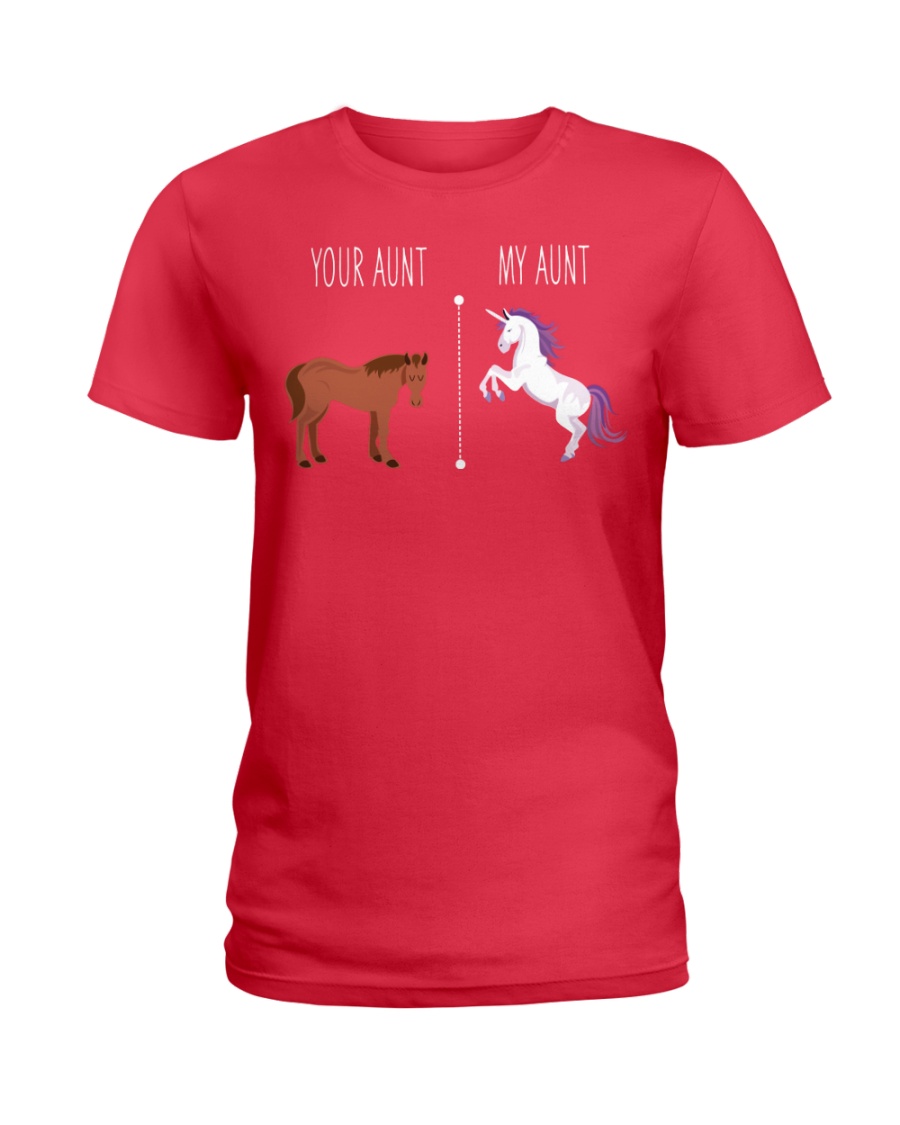 Your Aunt My Aunt Horse Unicorn Ladies T-Shirt
