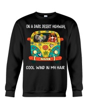 On A Dark Desert Higway Cool Wind In My Hair shirt Crewneck Sweatshirt thumbnail