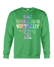 Dance Teacher Can Do Virtually Crewneck Sweatshirt tile