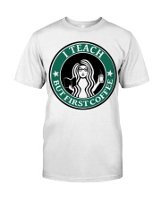 Teacher First Coffee Premium Fit Mens Tee tile